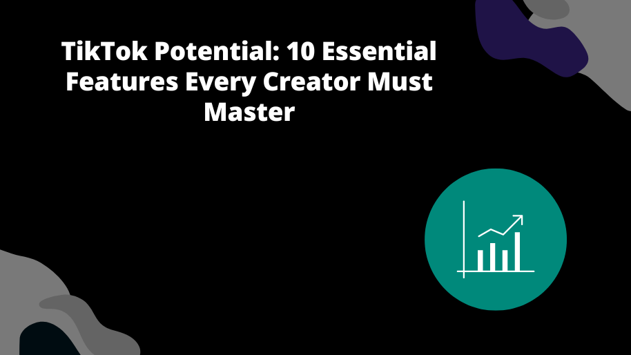 10 Essential Features Every Creator Must Master