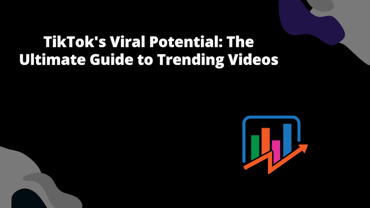 TikTok Viral Potential: The Ultimate Guide to Trending Videos